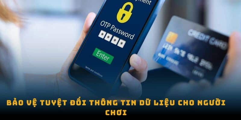 Bảo vệ tuyệt đối thông tin dữ liệu cho người chơi